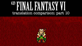 Final Fantasy VI Translation Comparison « Legends of Localization