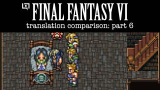 How Final Fantasy VI's Secret “Scrap of Paper Scene” Works in Japanese «  Legends of Localization