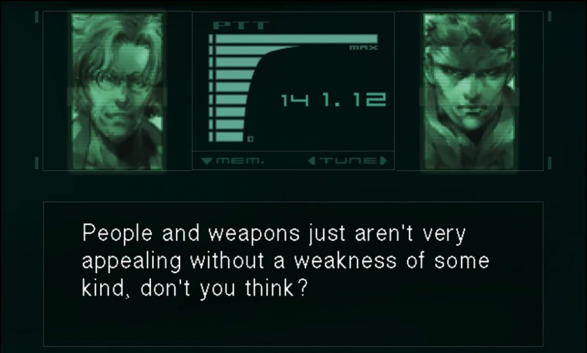 "People and weapons just aren't very appealing without a weakness of some kind, don't you think?"