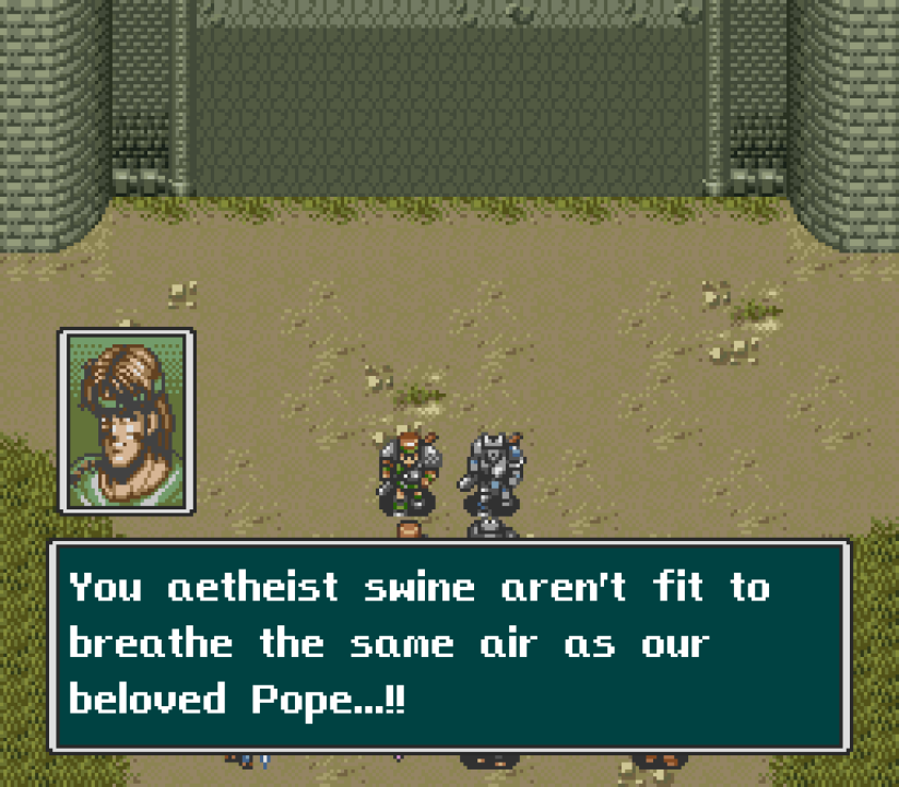 "You aetheist [sic] swine aren't fit to breathe the same air as our beloved Pope...!!"(all-new dialogue added in fan translation)